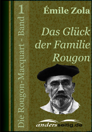 Émile Zola: Das Glück der Familie Rougon