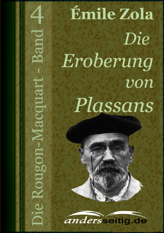 Émile Zola: Die Eroberung von Plassans