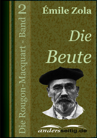 Émile Zola: Die Beute