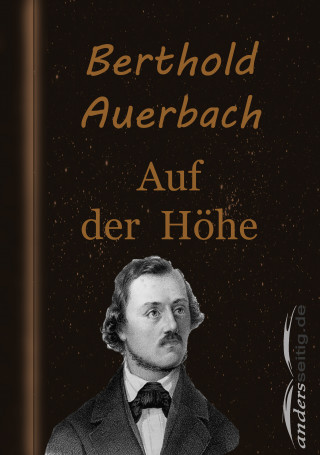 Berthold Auerbach: Auf der Höhe