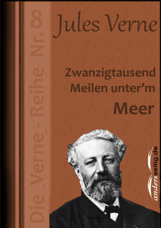 Jules Verne: Zwanzigtausend Meilen unter'm Meer