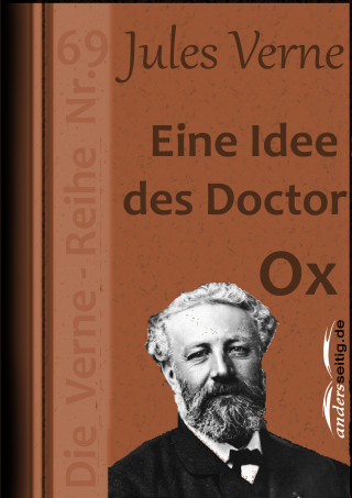 Jules Verne: Eine Idee des Doctor Ox