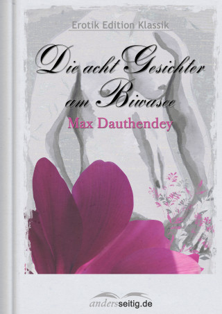 Max Dauthendey: Die acht Gesichter am Biwasee