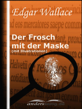 Edgar Wallace: Der Frosch mit der Maske (mit Illustrationen)