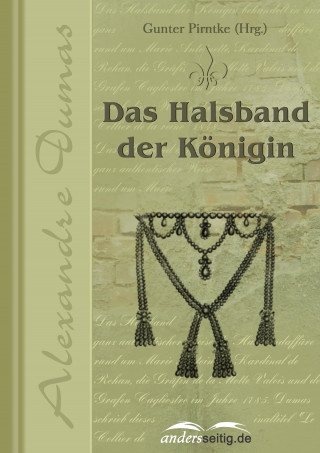 Alexandre Dumas: Das Halsband der Königin