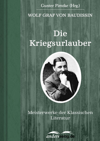 Wolf Graf von Baudissin: Die Kriegsurlauber