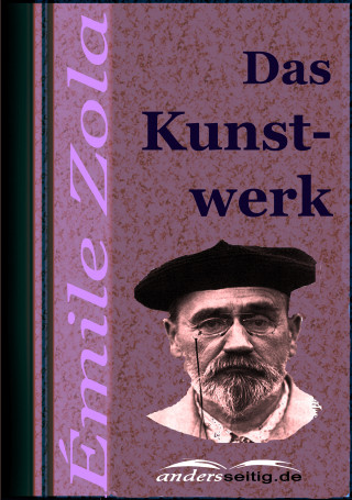 Émile Zola: Das Kunstwerk