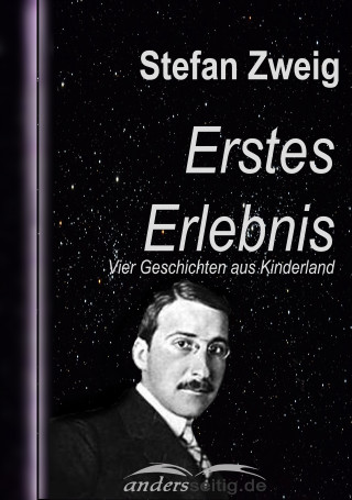 Stefan Zweig: Erstes Erlebnis
