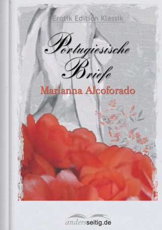 Marianna Alcoforado: Portugiesische Briefe