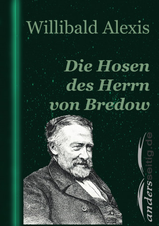 Willibald Alexis: Die Hosen des Herrn von Bredow