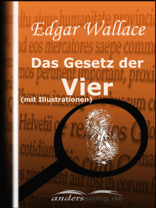 Edgar Wallace: Das Gesetz der Vier (mit Illustrationen)