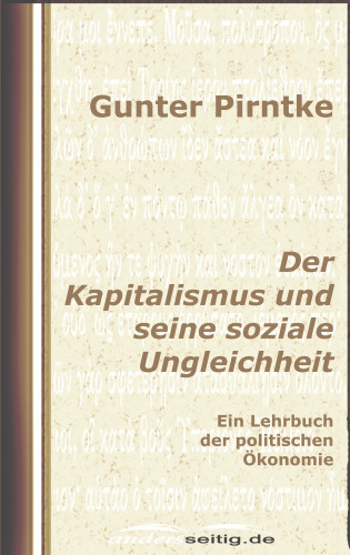 Gunter Pirntke: Der Kapitalismus und seine soziale Ungleichheit