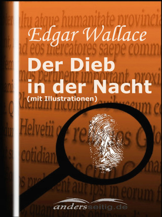 Edgar Wallace: Der Dieb in der Nacht (mit Illustrationen)