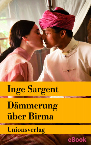 Inge Sargent: Dämmerung über Birma – Mein Leben als Shan-Prinzessin