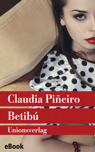 Claudia Piñeiro: Betibú