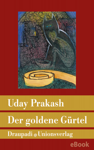 Uday Prakash: Der goldene Gürtel