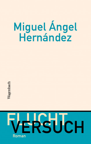 Miguel Ángel Hernández: Fluchtversuch