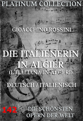 Gioacchino Rossini, Giuseppe Maria Foppa: Die Italienerin in Algier