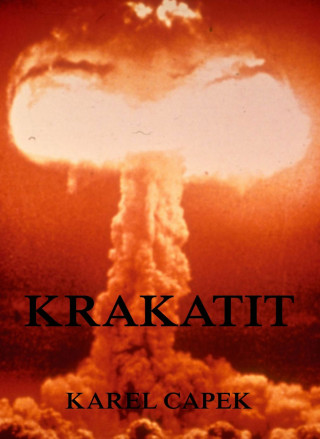 Karel Capek: Krakatit