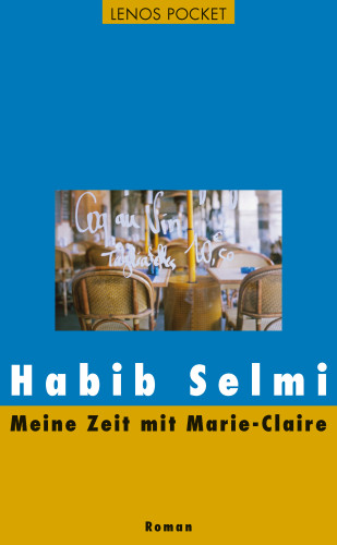 Habib Selmi: Meine Zeit mit Marie-Claire