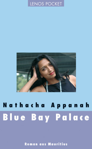 Nathacha Appanah: Blue Bay Palace
