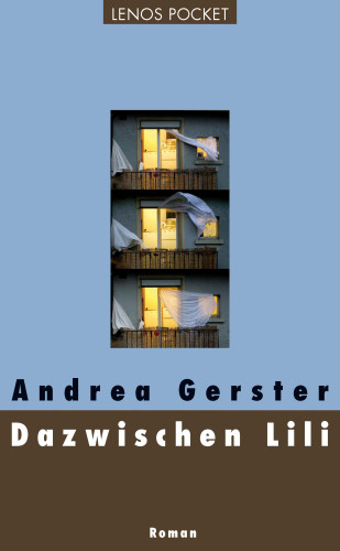 Andrea Gerster: Dazwischen Lili