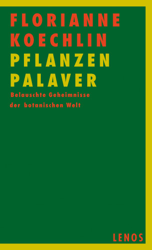 Florianne Koechlin: PflanzenPalaver