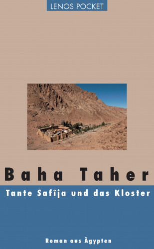 Baha Taher: Tante Safîja und das Kloster