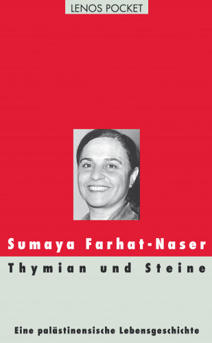 Sumaya Farhat-Naser: Thymian und Steine