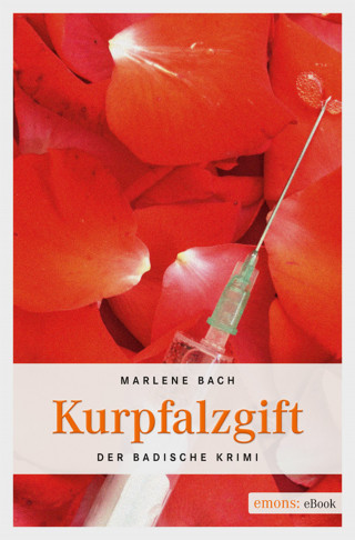 Marlene Bach: Kurpfalzgift