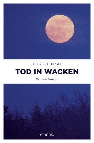 Heike Denzau: Tod in Wacken