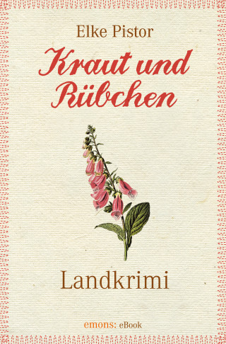 Elke Pistor: Kraut und Rübchen