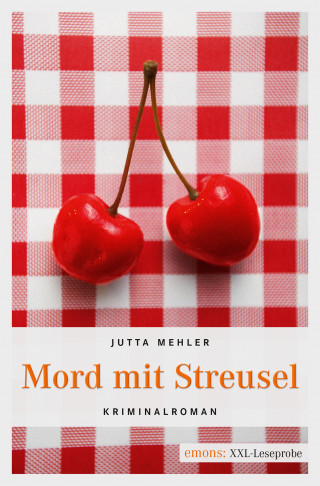 Jutta Mehler: Mord mit Streusel