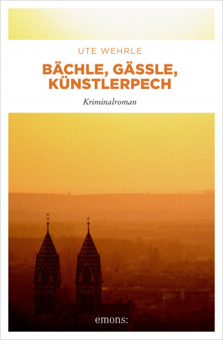 Ute Wehrle: Bächle, Gässle, Künstlerpech