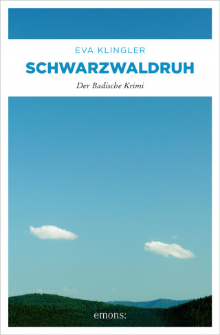 Eva Klingler: Schwarzwaldruh