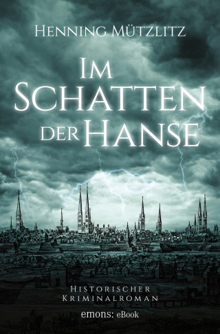 Henning Mützlitz: Im Schatten der Hanse