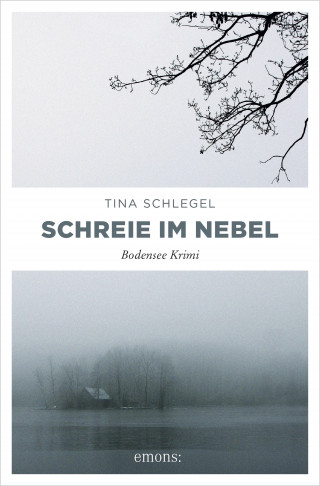 Tina Schlegel: Schreie im Nebel