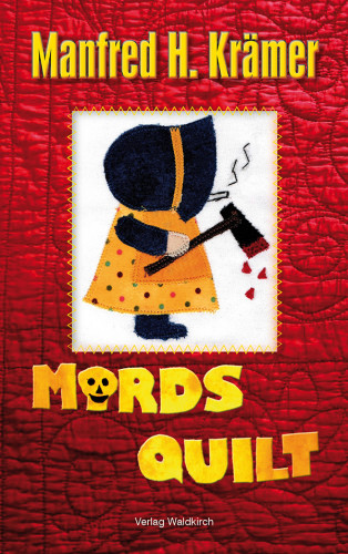 Manfred H. Krämer: Mords Quilt