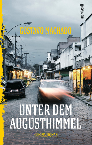 Gustavo Machado: Unter dem Augusthimmel