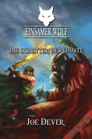 Joe Dever: Einsamer Wolf 05 - Die Schatten der Wüste