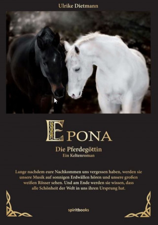 Ulrike Dietmann: Epona - Die Pferdegöttin