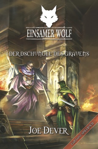 Joe Dever: Einsamer Wolf 08 - Der Dschungel des Grauen