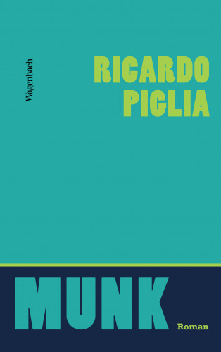 Ricardo Piglia: Munk