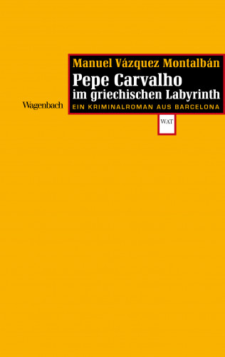 Manuel Vázquez Montalbán: Carvalho im griechischen Labyrinth