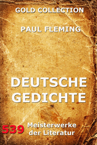 Paul Fleming: Deutsche Gedichte