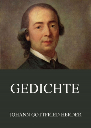 Johann Gottfried Herder: Gedichte