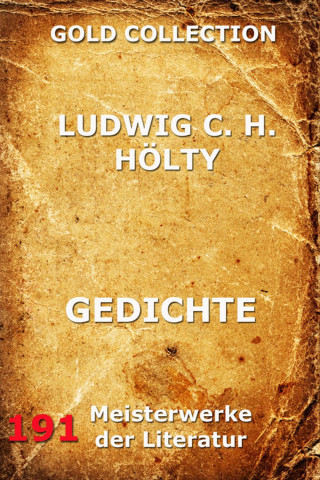 Ludwig C. H. Hölty: Gedichte