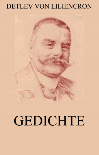 Detlev von Liliencron: Gedichte