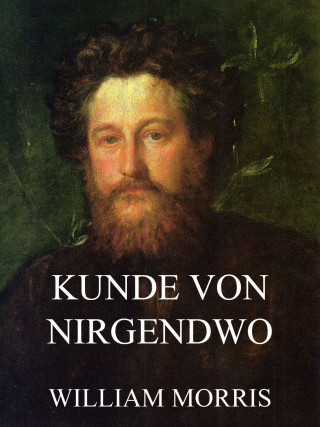 William Morris: Kunde von Nirgendwo