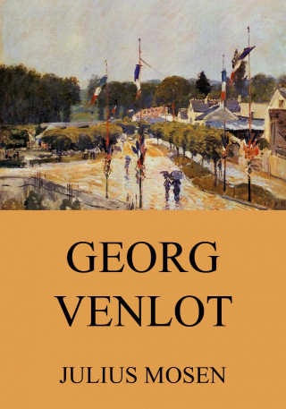 Julius Mosen: Georg Venlot